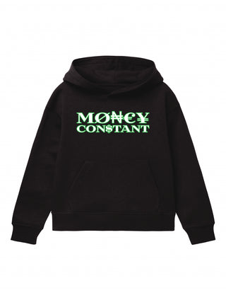 MONEY CONSTANT MONEY Hoodie